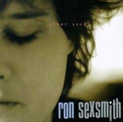 Ron Sexsmith : Other Songs